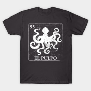 el pulpo loteria inspired tshirt T-Shirt